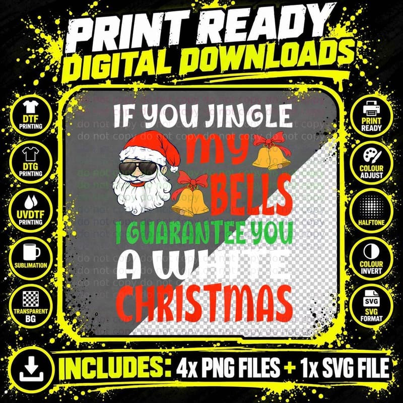 If You Jingle My Bells I Guarantee You a White Christmas Png SVG Digital Bundle