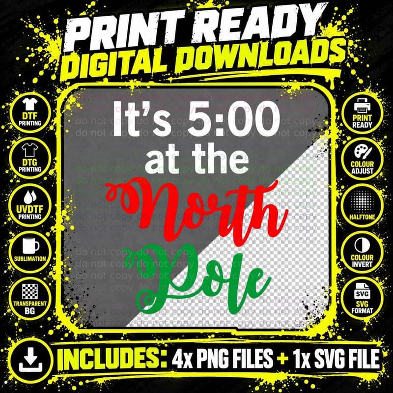 It's 5pm in the North Pole Funny Ugly Xmas Ugly Png SVG Digital Bundle