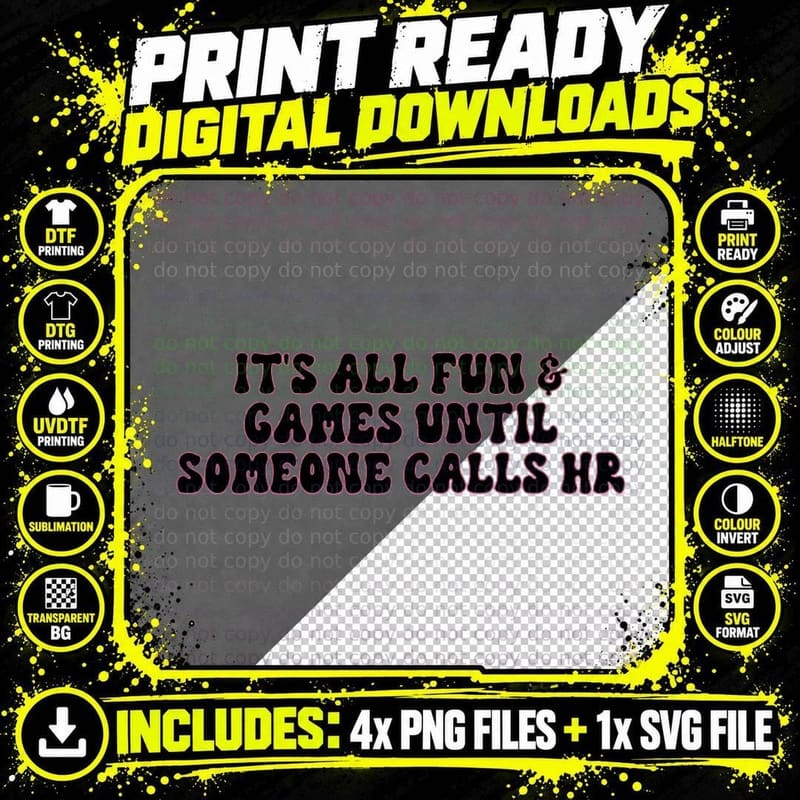 It's All Fun & Games Until Someone Calls Hr Crewneck Png SVG Digital Bundle