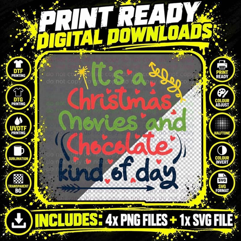 It's a Christmas Movies and Chocolate Kind of Day Png SVG Digital Bundle