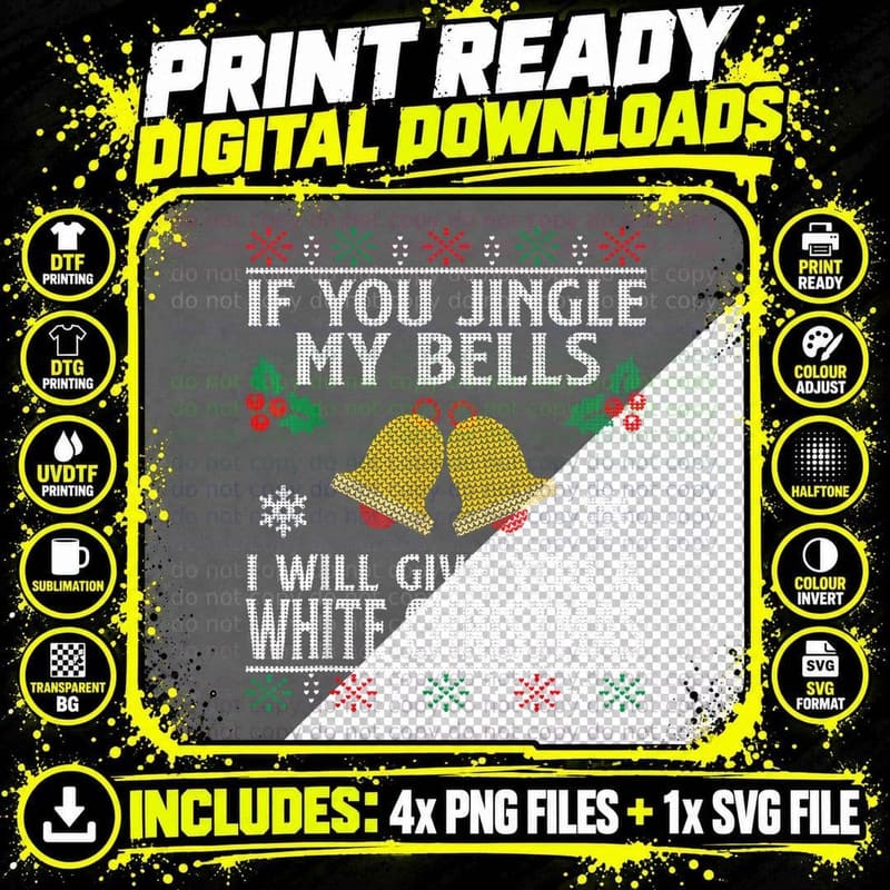 Jingle My Bells I Will Give You a White Christmas Ugly Png SVG Digital Bundle