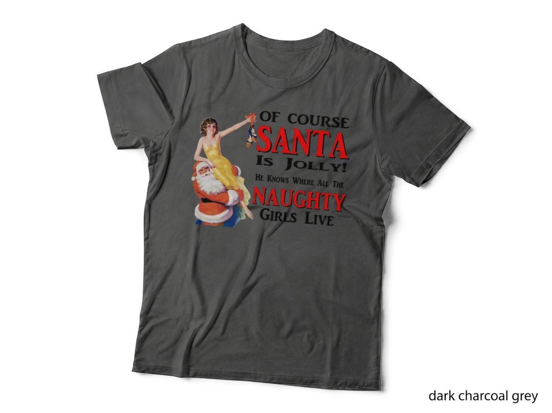 Jolly Santa Naughty Girls Christmas Crewneck Sweatshirt T-Shirt