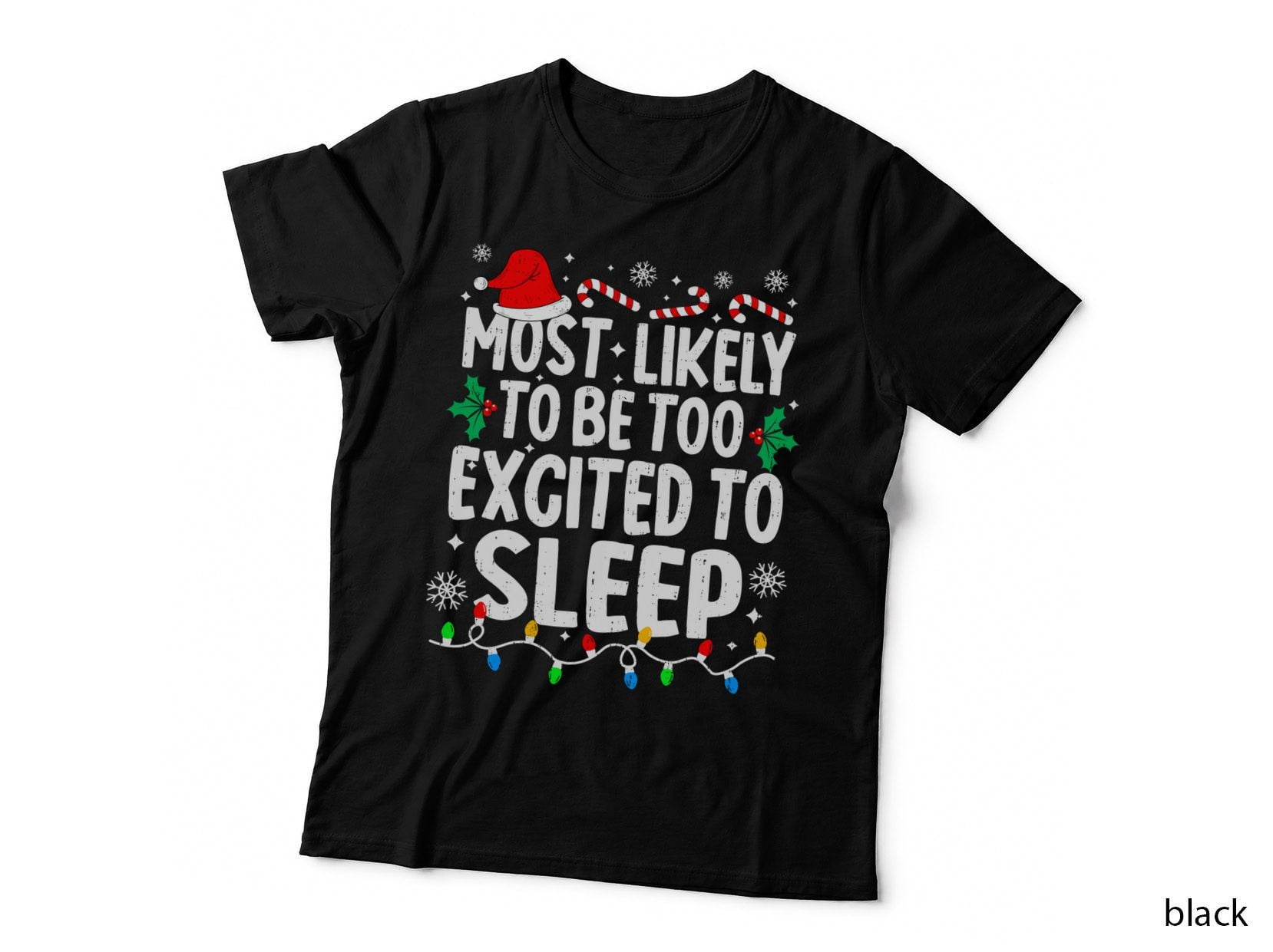 Most Likely to Be Too Excited to Sleep Matching Christmas Gift T-Shirt