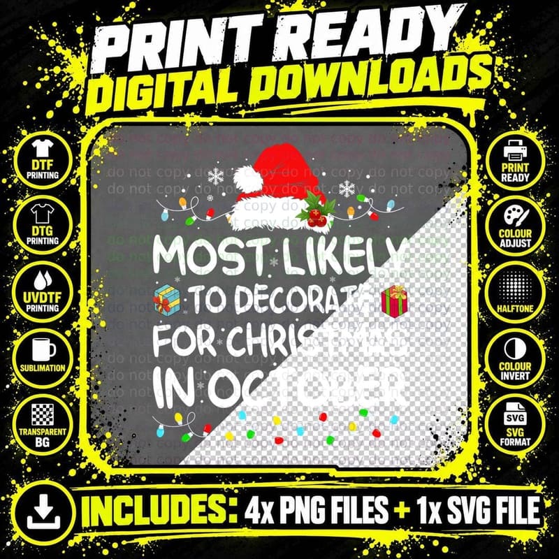 Most Likely to Decorate for Christmas in October Xmas Png SVG Digital Bundle