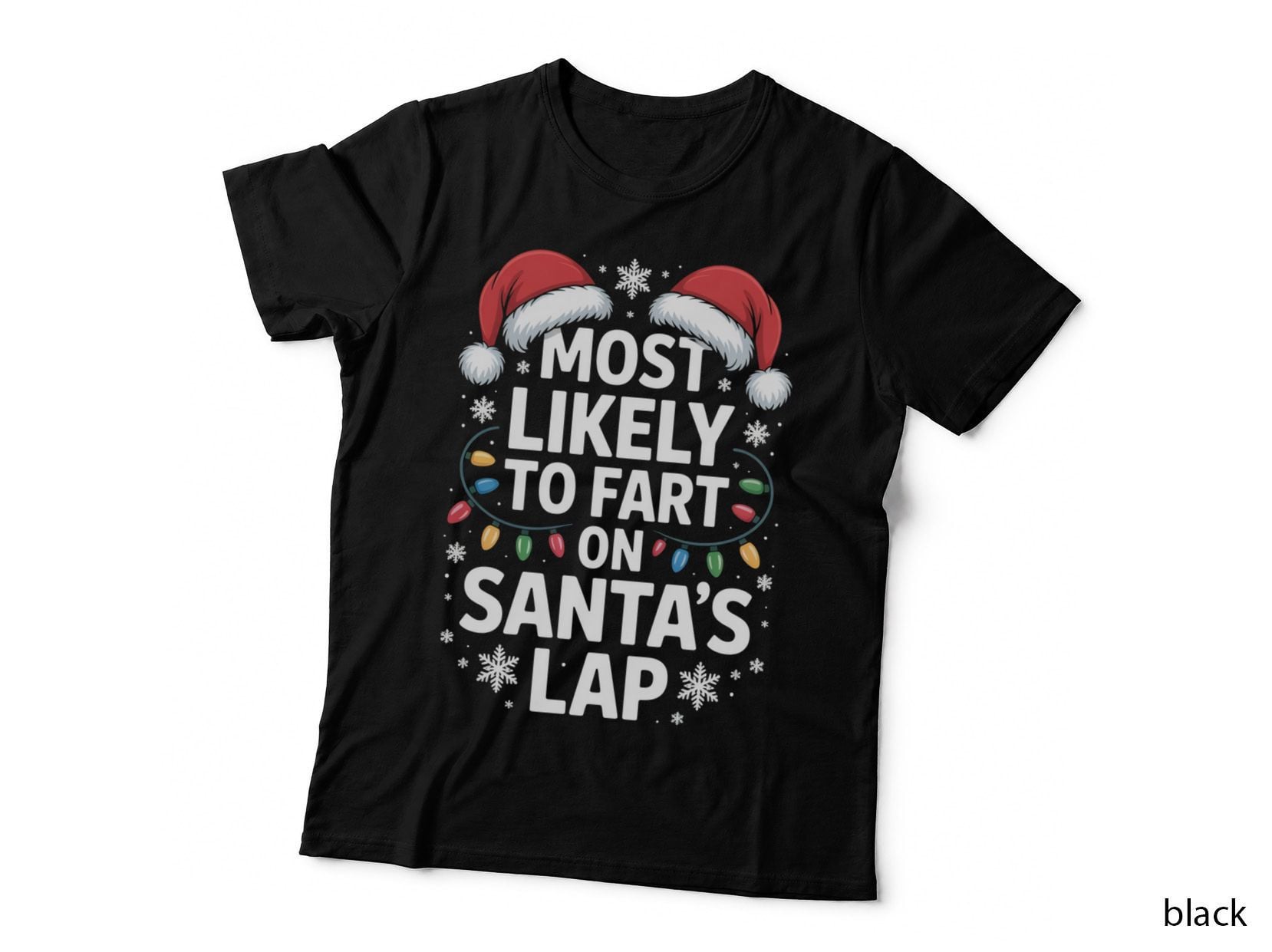 Most Likely to Fart on Santa Lap Funny Christmas Family Gift T-Shirt