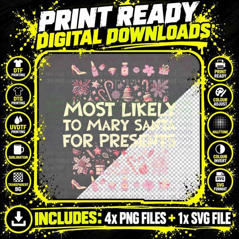 Most Likely to Mary Santa for Presents Funny Christmas Png SVG Digital Bundle
