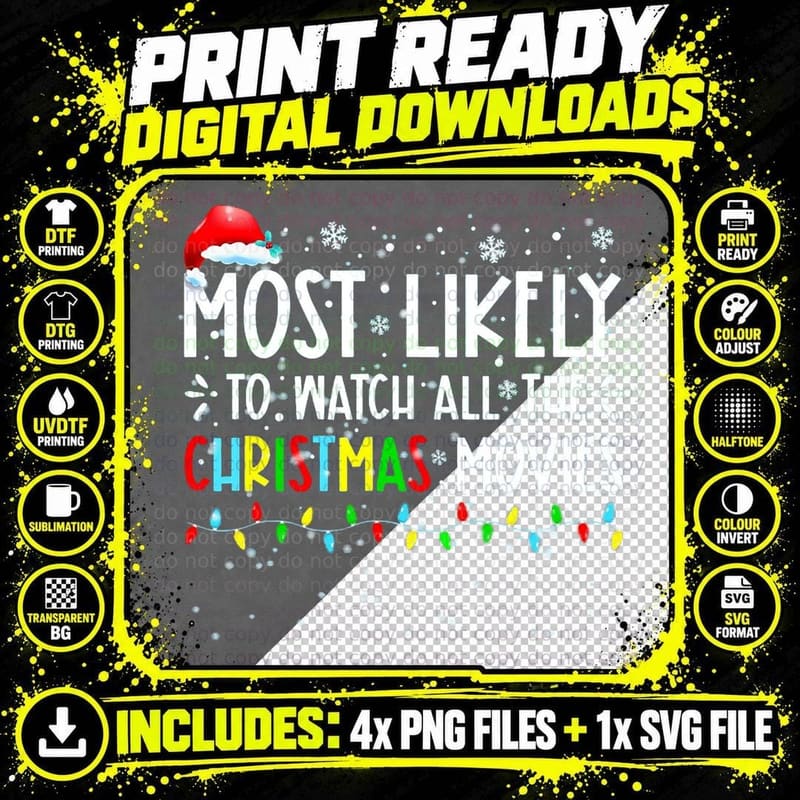 Most Likely to Watch All the Christmas Movies Family Png SVG Digital Bundle