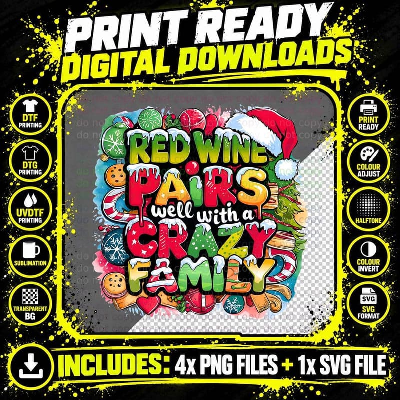 Red Wine Pairs Well with a Crazy Family Funny Christmas Png SVG Digital Bundle