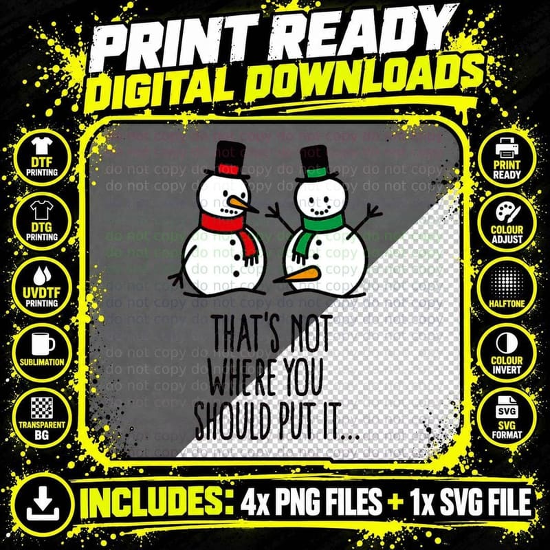 That's Not Where You Put It Funny Snowman Dirty Crewneck Png SVG Digital Bundle