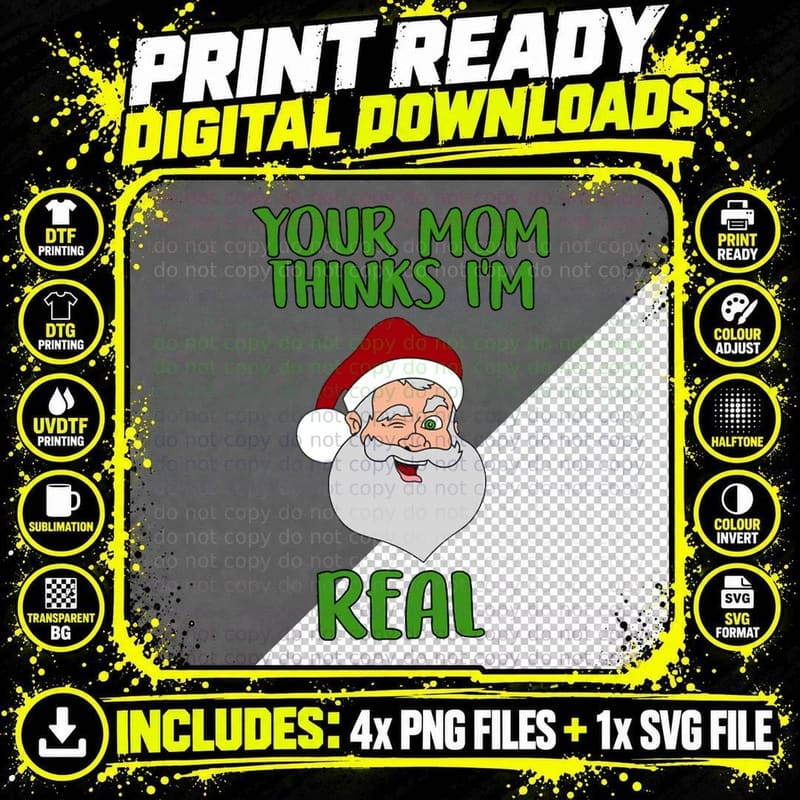 Your Mom Thinks I'm Real Funny Santa Christmas Crewneck Png SVG Digital Bundle