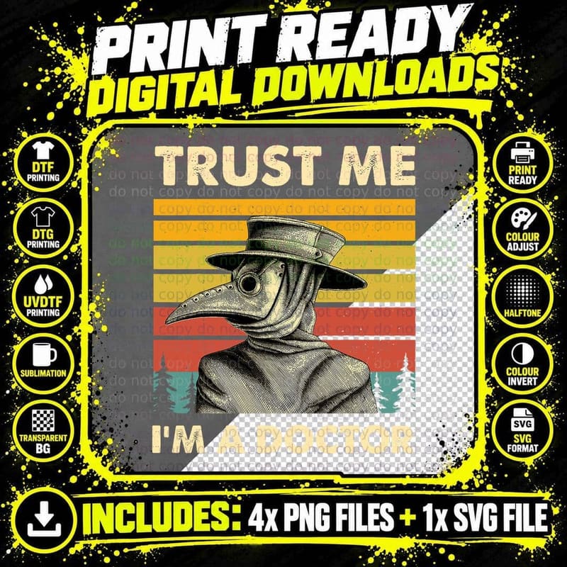 Plague Doctor Shirt Steampunk Medieval Trust Me I'm a Png SVG Digital Bundle