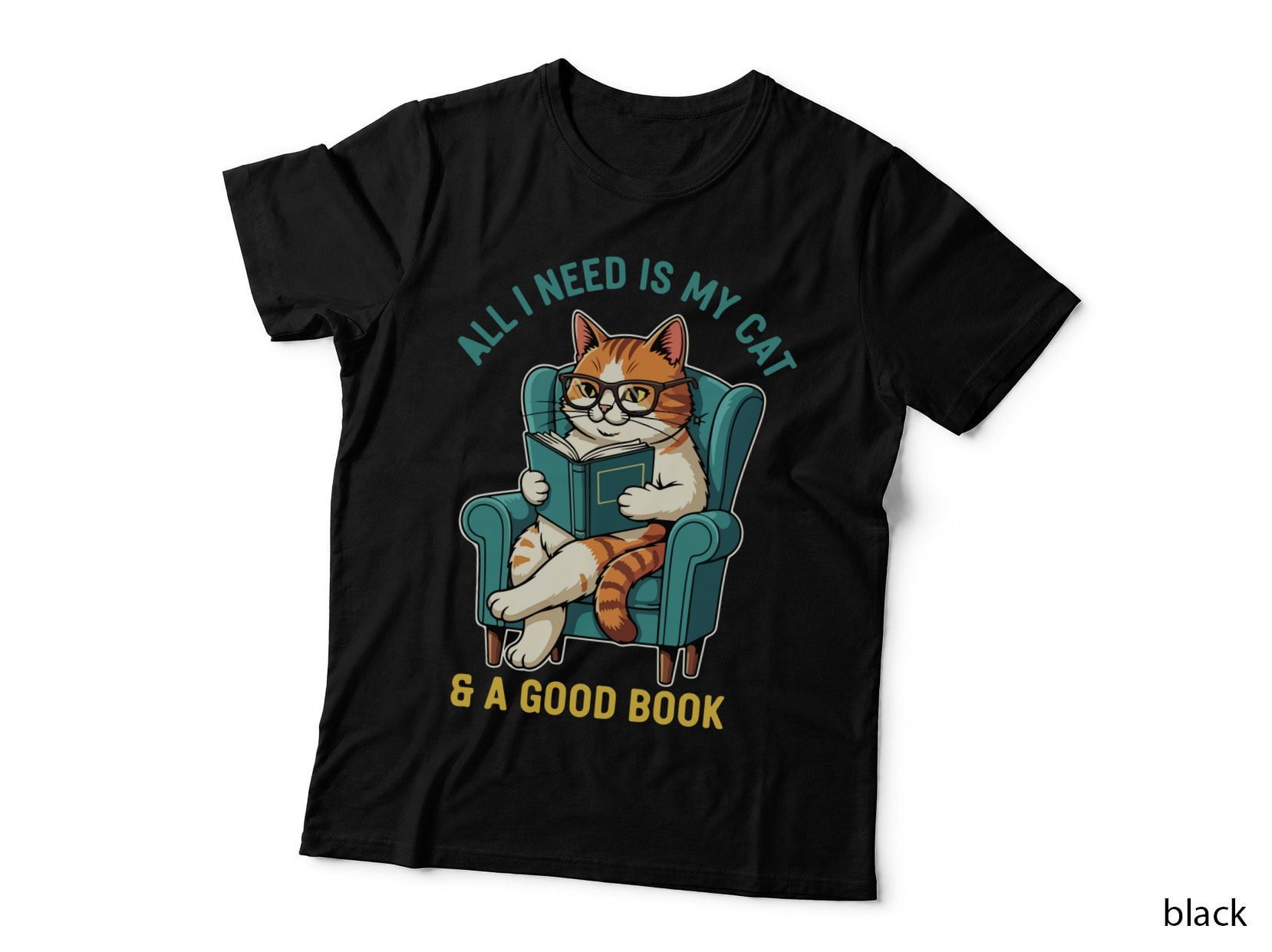 All I Need Is My Cat & a Good Book Books T-Shirt