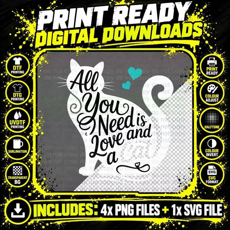 All You Need Is Love and a Cat T-Shirt Png SVG Digital Bundle