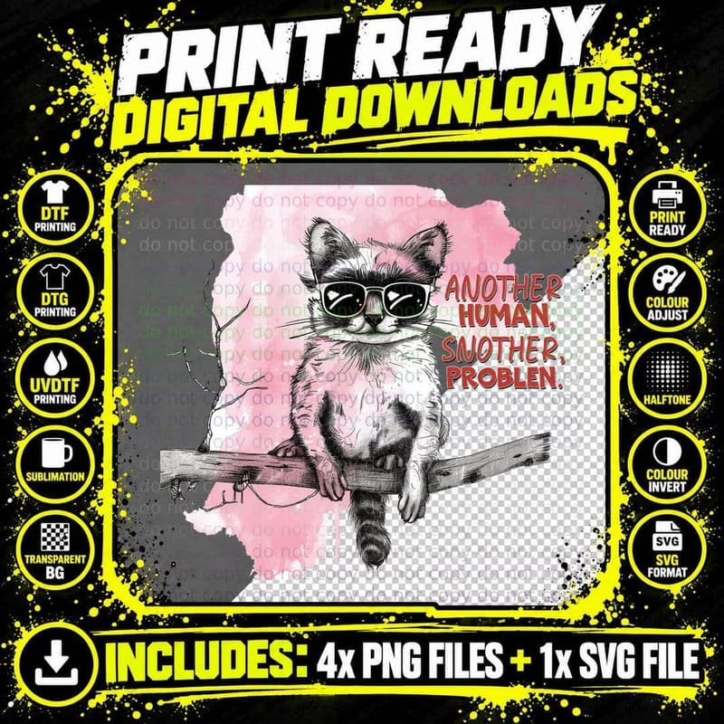 Another Human Snother Problen. Cat T-Shirt Png SVG Digital Bundle