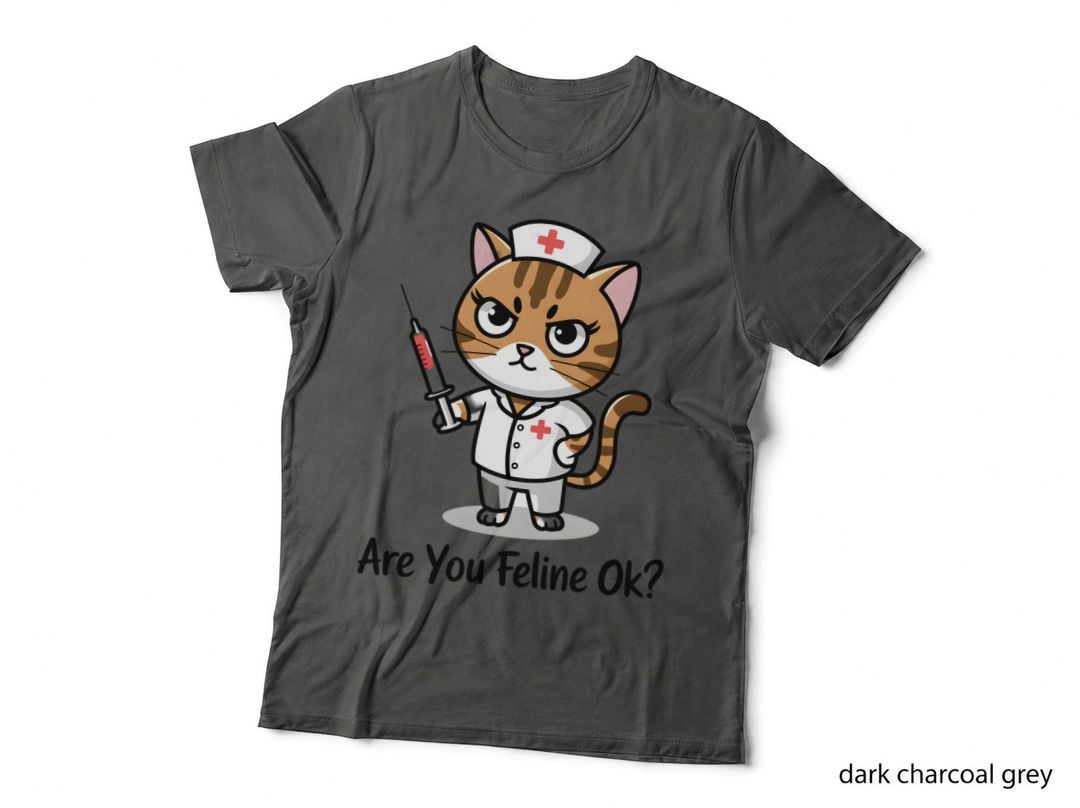 Are You Feline Ok Funny Cat T-Shirt, Cat Nurse Holding Syringe Graphic Tee