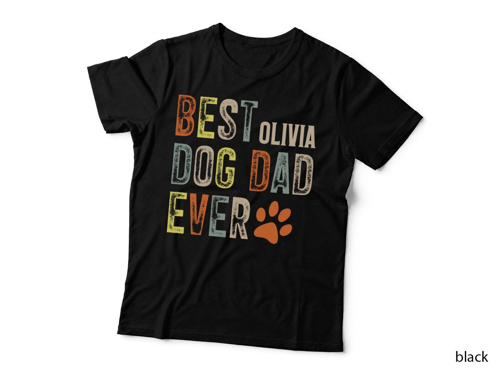 Best Olivia Dog Dad Ever Fathers Day T-Shirt, Colorful Paw Print on T-Shirt