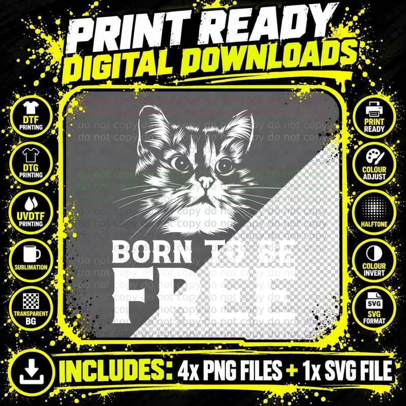 Born to Be Free Funny Cat T-Shirt, Kitten Face with Bold Png SVG Digital Bundle