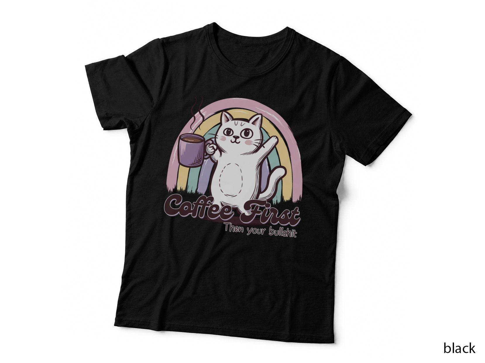 Coffee First Then Your Bullshit Funny Cat T-Shirt