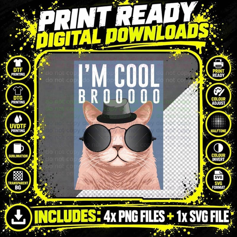 Cool Cat Sunglasses I'm Broooo Hat Pink Orange Blue Png SVG Digital Bundle
