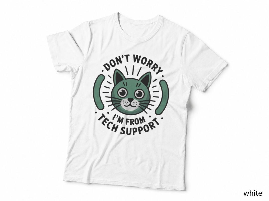 Don't Worry. I'm from Tech Support Funny Cat T-Shirt