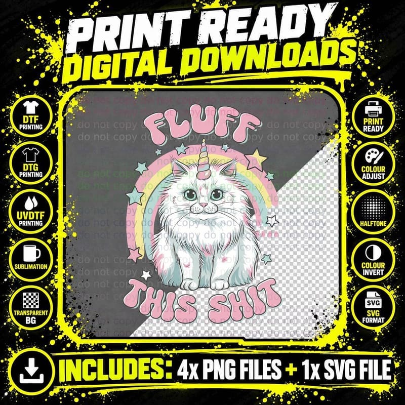 Fluff This Shit Cat T-Shirt, Fluffy Cat Unicorn with Png SVG Digital Bundle