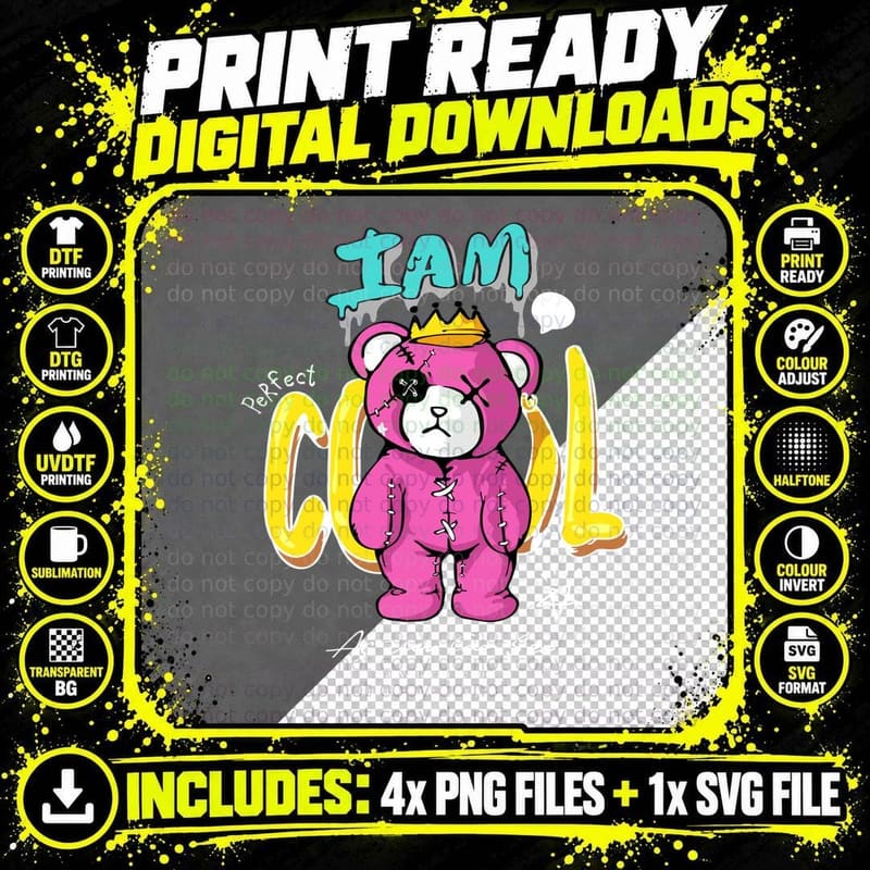 I Am Cool Pink Bear with Crown Streetwear Motivational Png SVG Digital Bundle