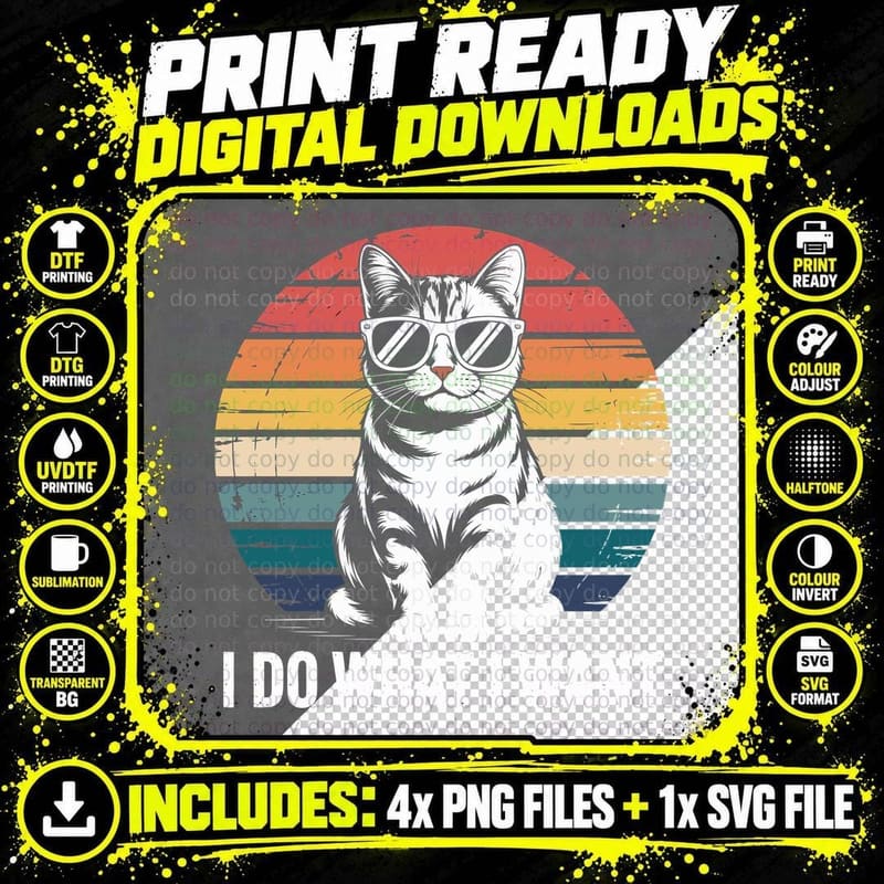 I Do What I Want Funny Cat Design T-Shirt Png SVG Digital Bundle