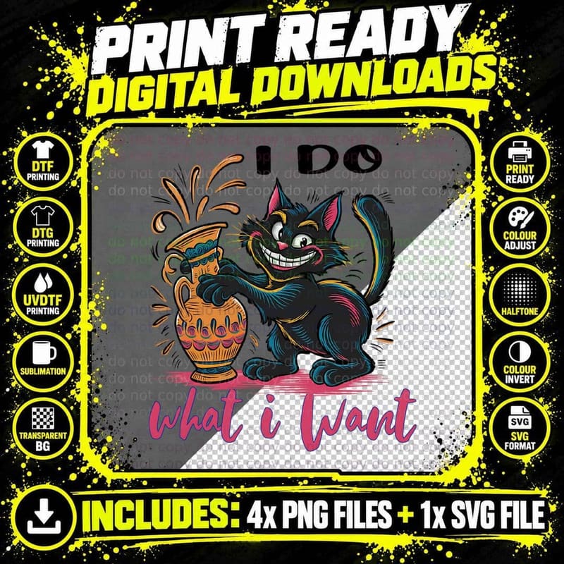 I Do What I Want Funny Cat T-Shirt Png SVG Digital Bundle