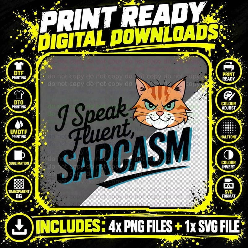 I Speak Fluent Sarcasm Cat T-Shirt Png SVG Digital Bundle