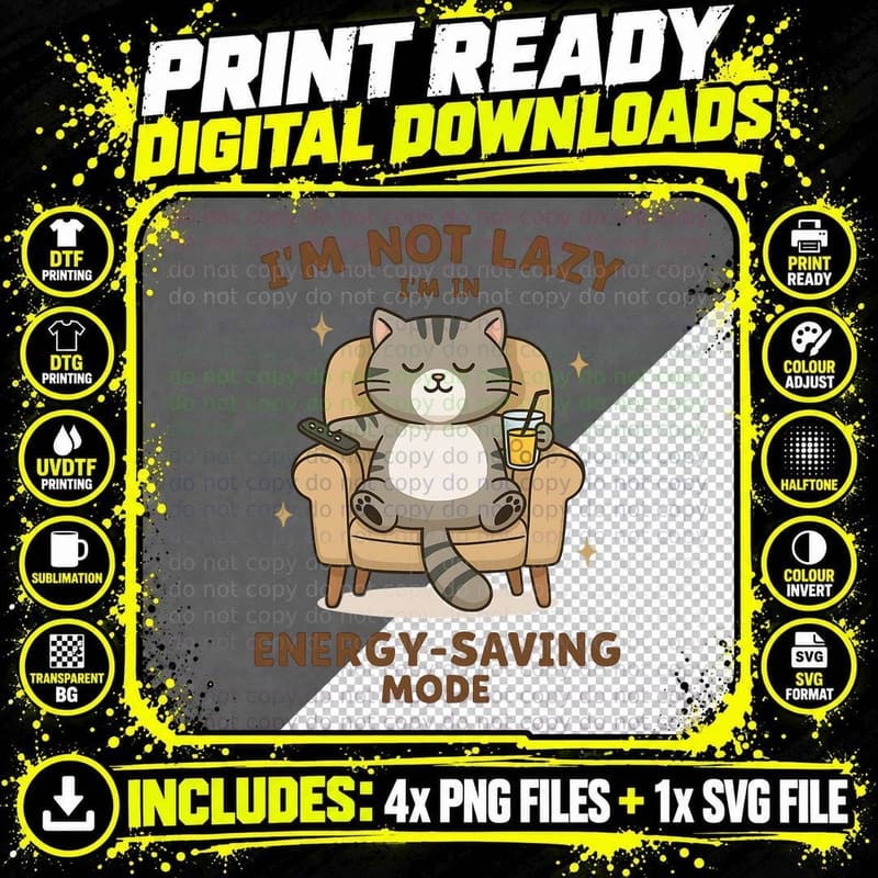 I'm Not Lazy I'm in Energy-Saving Mode Funny Cat T-Shirt Png SVG Digital Bundle