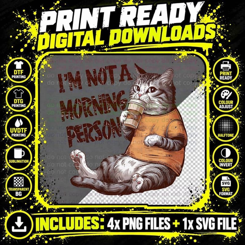 I'm Not a Morning Person! Funny Cat T-Shirt Png SVG Digital Bundle