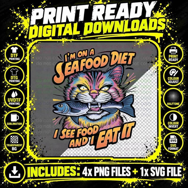 I'm on a Seafood Diet I See Food and I Eat It Funny Cat Png SVG Digital Bundle