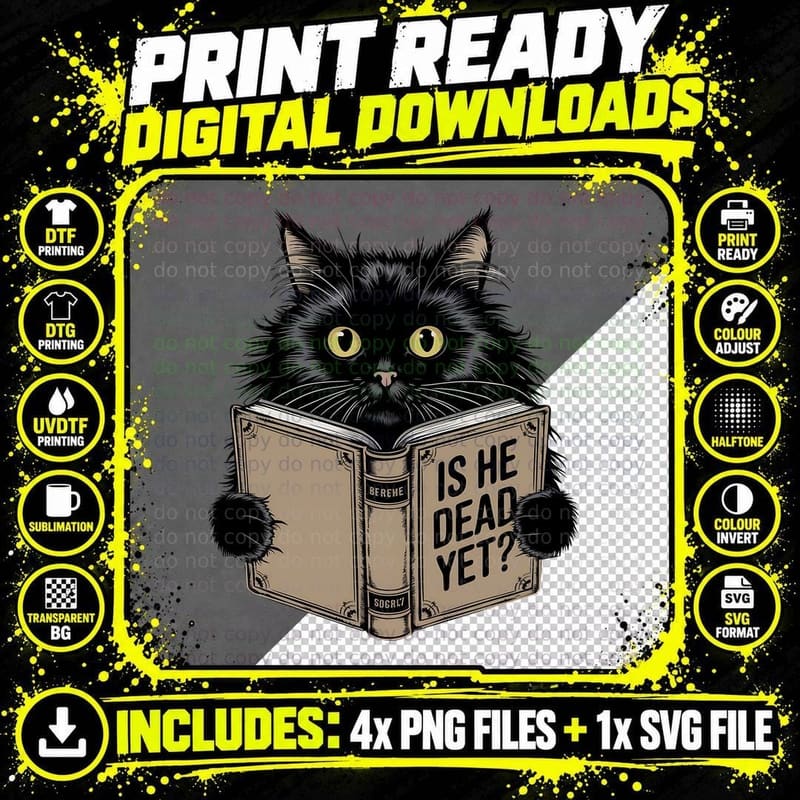 Is He Dead Yet Funny Cat T-Shirt, Black Cat Reading Book Png SVG Digital Bundle