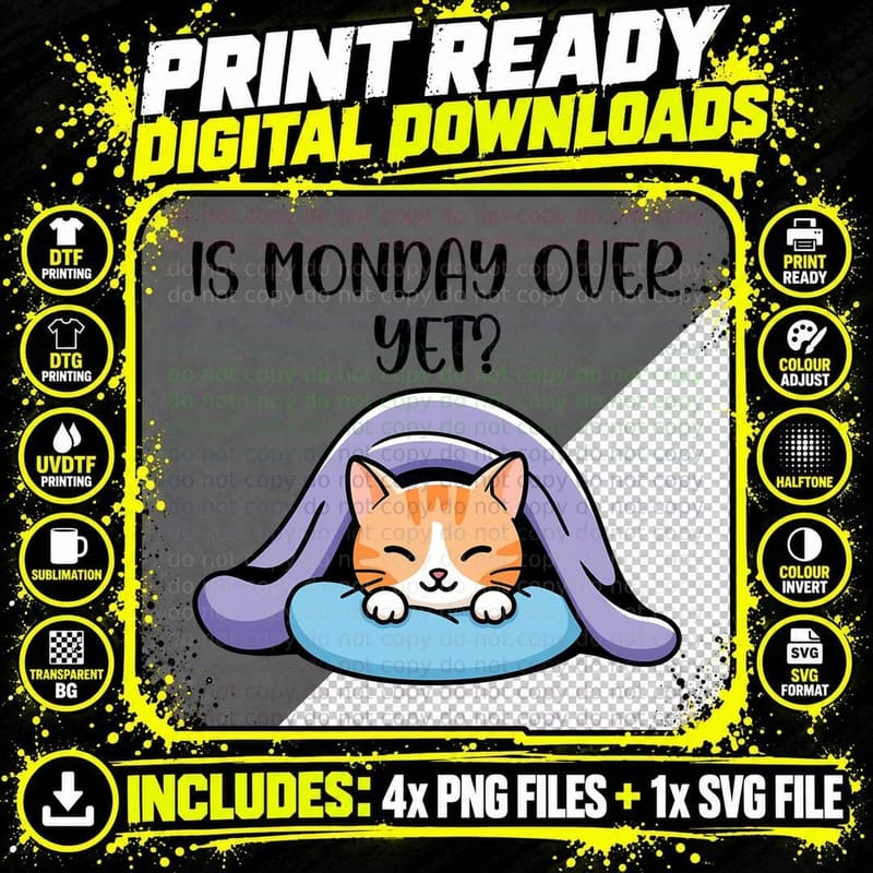 Is Monday Over Yet Funny Cat T-Shirt Png SVG Digital Bundle