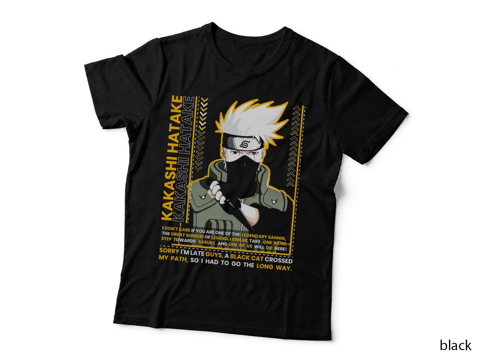 Kakashi Hatake Sorry I'm Late Guys a Black Cat Crossed My Silver-Haired T-Shirt