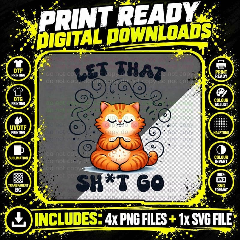 Let That Sh T Go Cat T-Shirt, Meditating Cat with Swirls Png SVG Digital Bundle