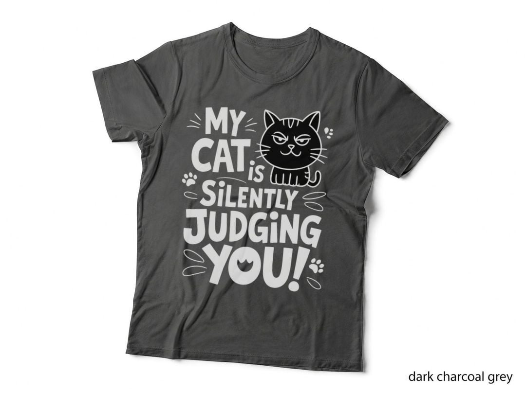 My Cat Is Silently Judging You! Cat T-Shirt, Cat Judging You Graphic Tee