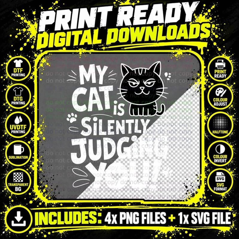 My Cat Is Silently Judging You! Cat T-Shirt Png SVG Digital Bundle