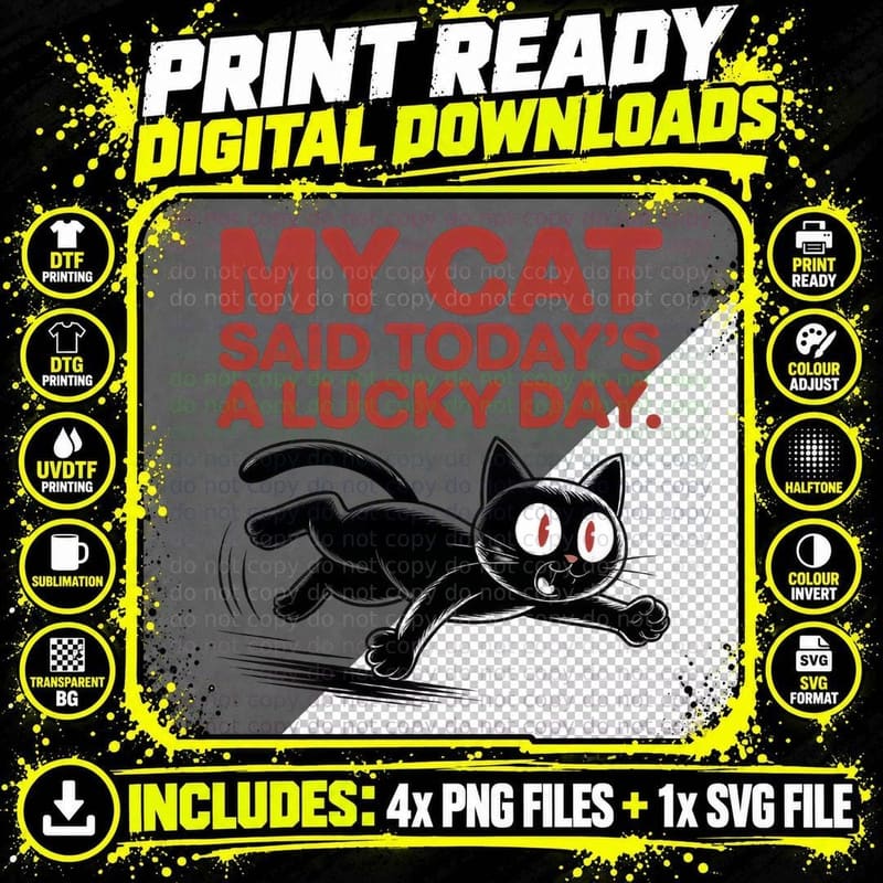 My Cat Said Today's a Lucky Day. Cat T-Shirt Png SVG Digital Bundle