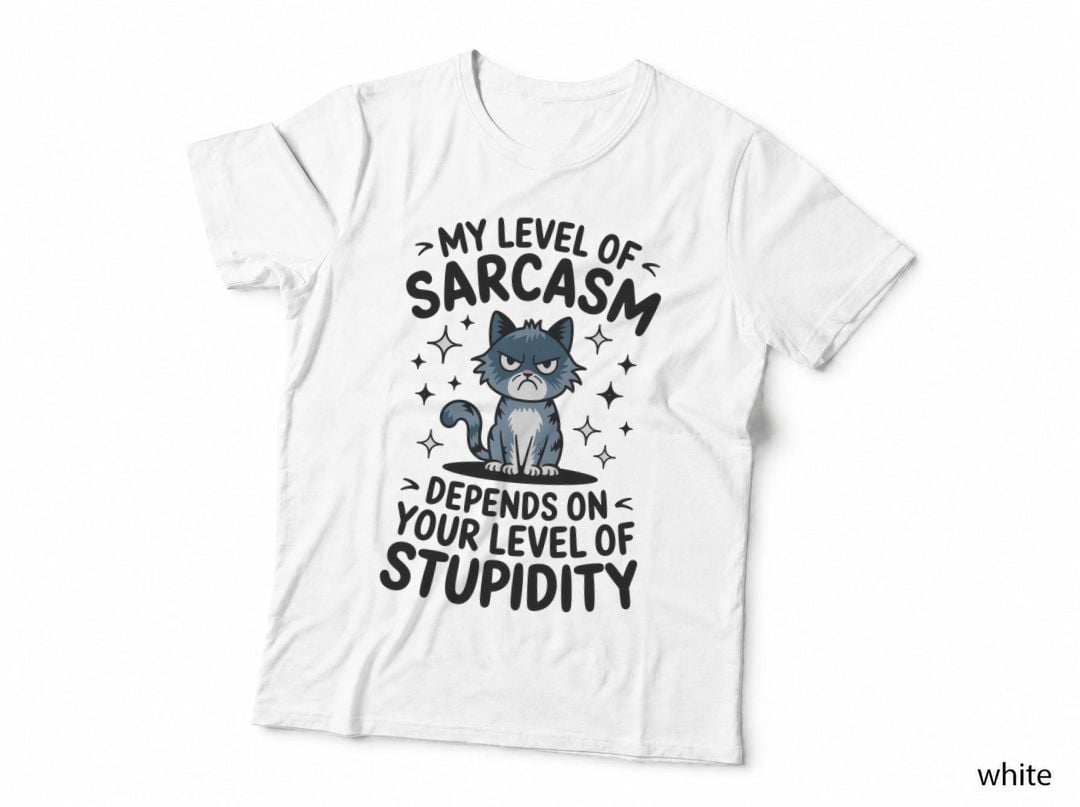 My Level of Sarcasm Depends on Your Level of Stupidity Cat T-Shirt