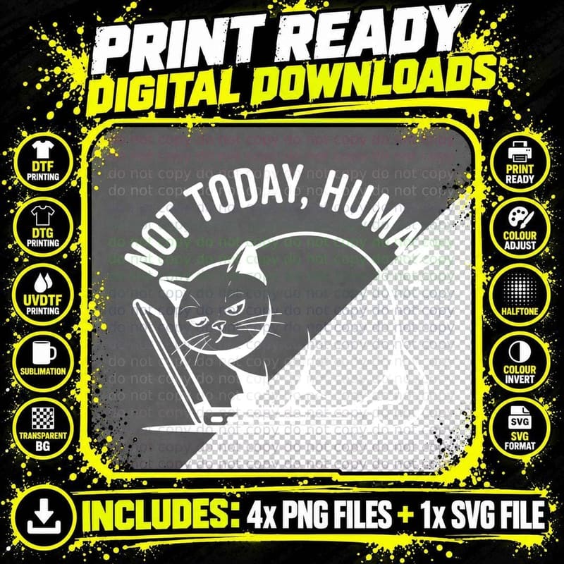Not Today Human. Cat T-Shirt, Cat Blocking Laptop with Png SVG Digital Bundle