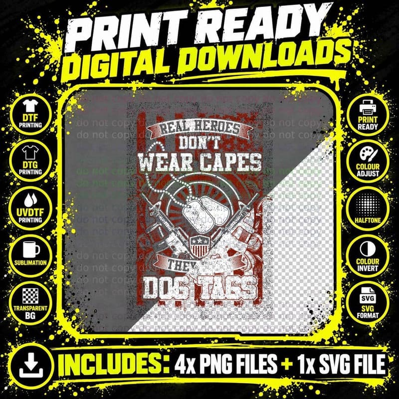 Real Heroes Don't Wear Capes They Dog Tags Distressed Png SVG Digital Bundle