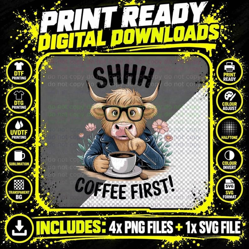 Shhh Coffee First! Coffee T-Shirt, Highland Cow Sipping Png SVG Digital Bundle