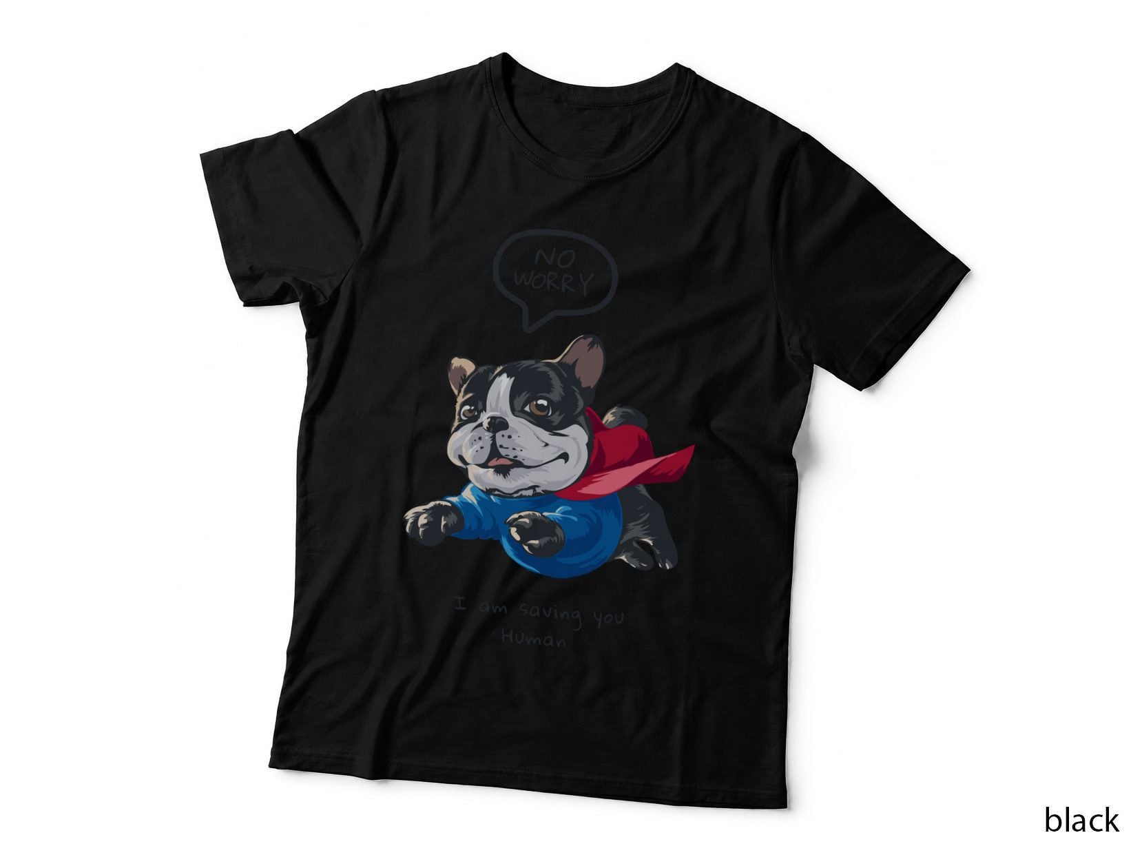 Superhero Dog Guardian No Worry I Am Saving You Human in Cape as Hero T-Shirt