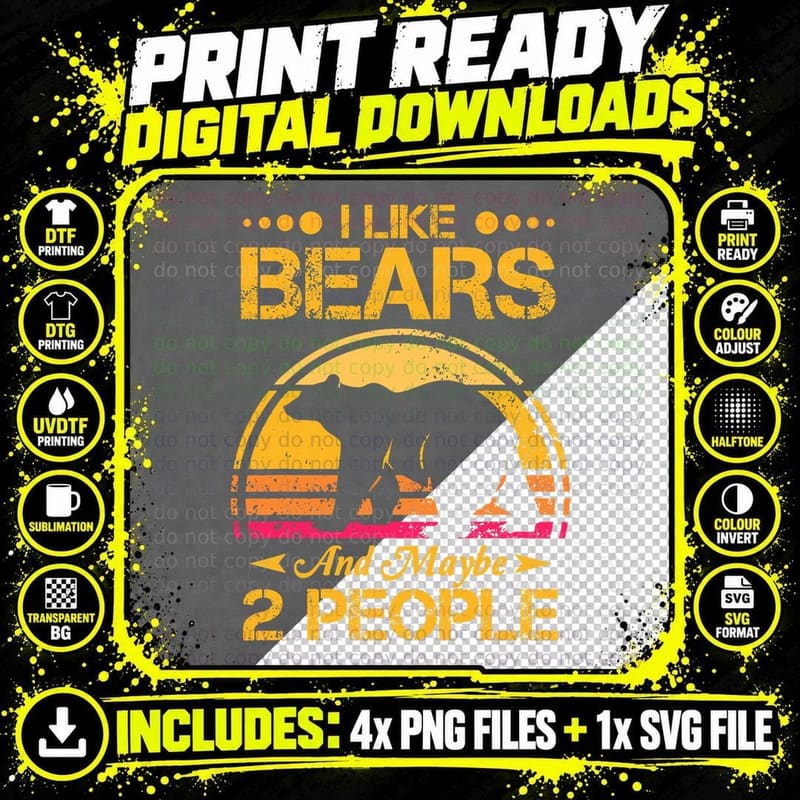 Bear Lover I Like Bear and Maybe 2 People Funny Bear Png SVG Digital Bundle