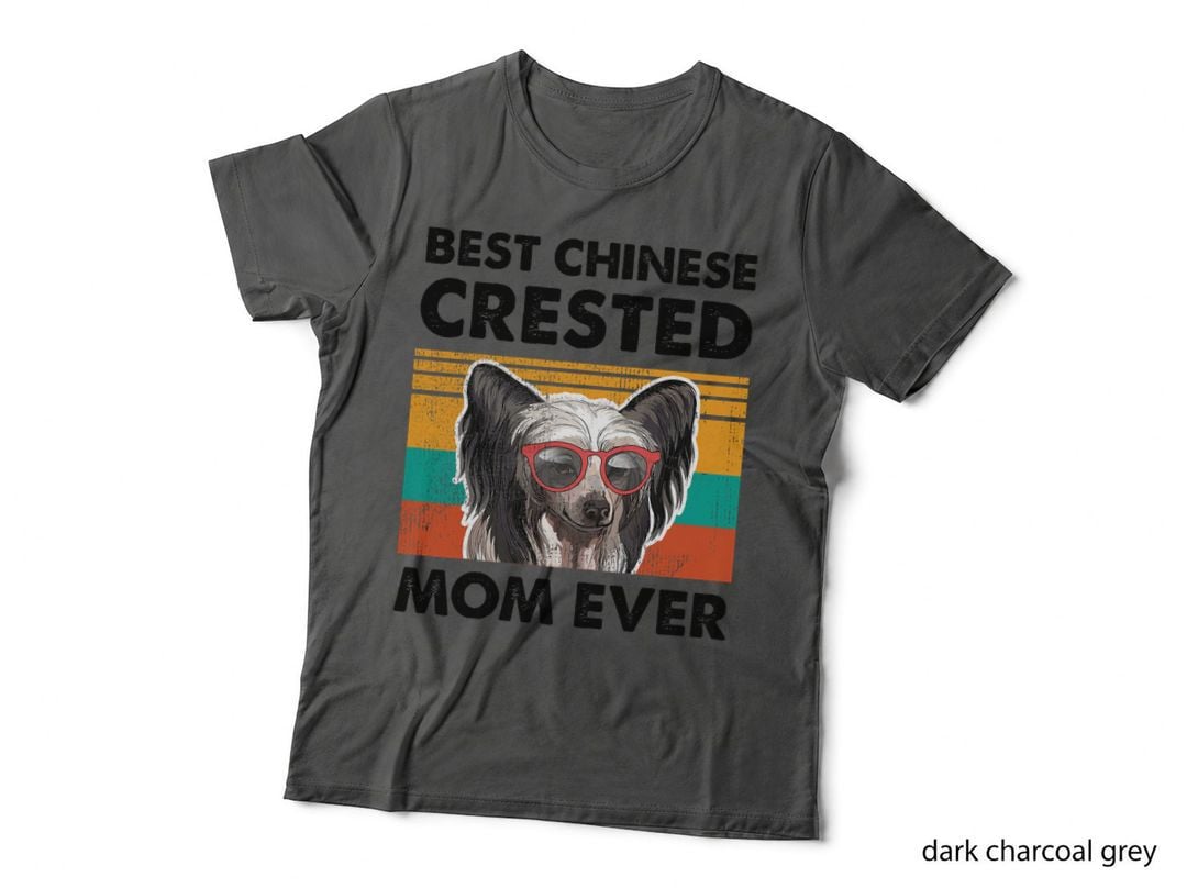 Best Chinese Crested Mom Ever Dog Sunglasses Mother's Day T-Shirt