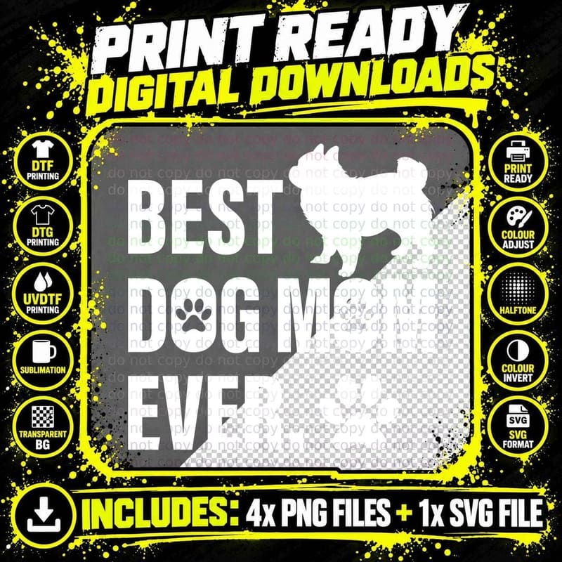 Best Dog Mom Ever. Funny Dog T-Shirt Png SVG Digital Bundle