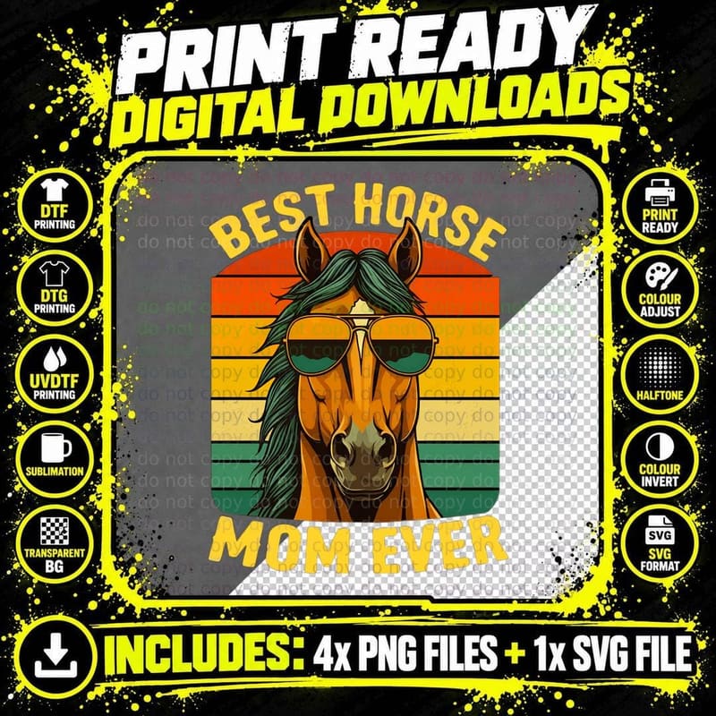 Best Horse Mom Ever Horse T-Shirt, Horse Wearing Png SVG Digital Bundle
