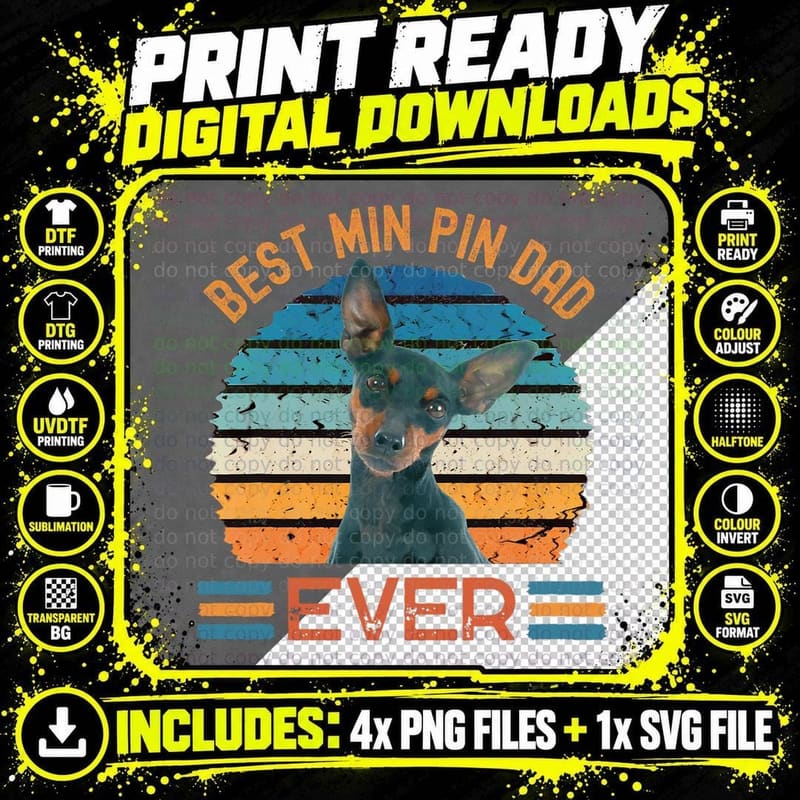 Best Min Pin Dad Ever Miniature Pinscher Dog Father's Png SVG Digital Bundle