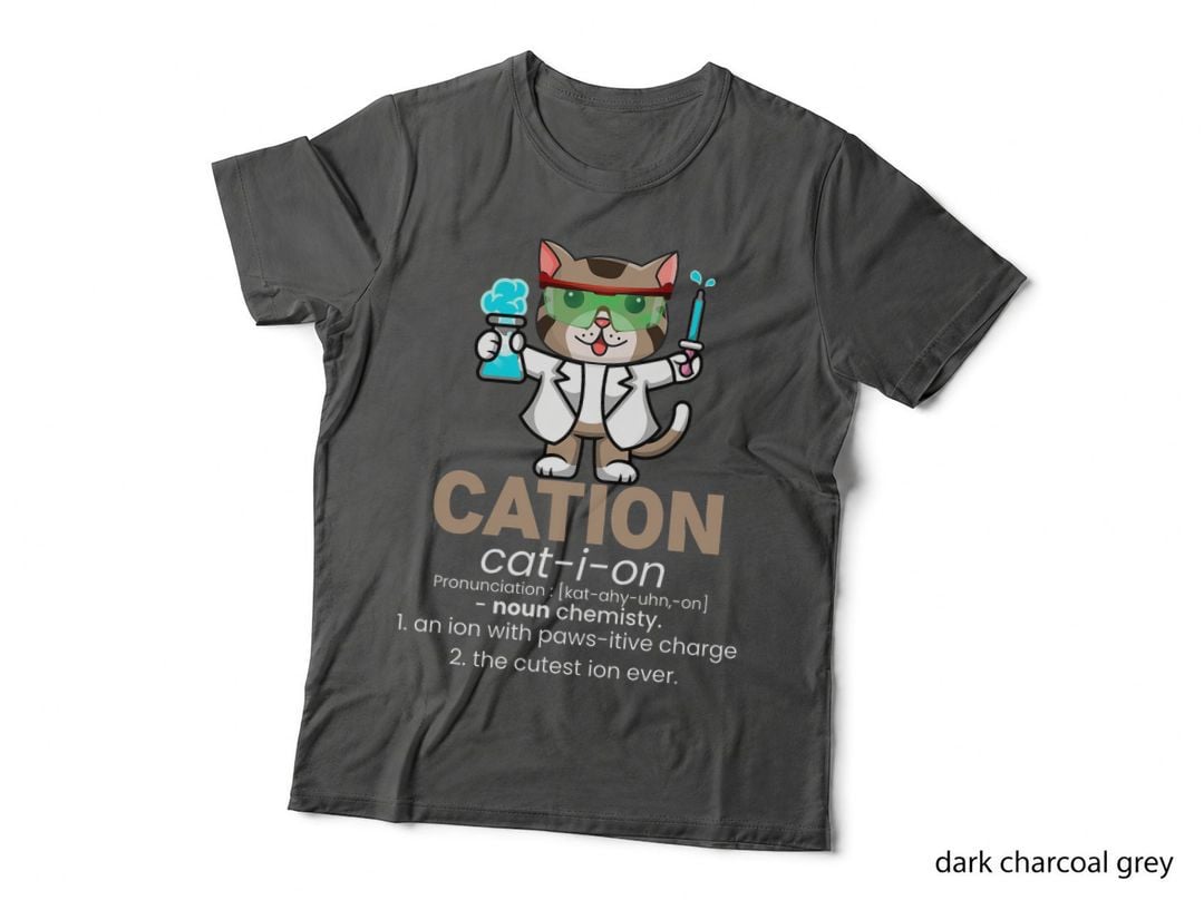 Cation Science Cat Definition Funny Chemistry Student T-Shirt